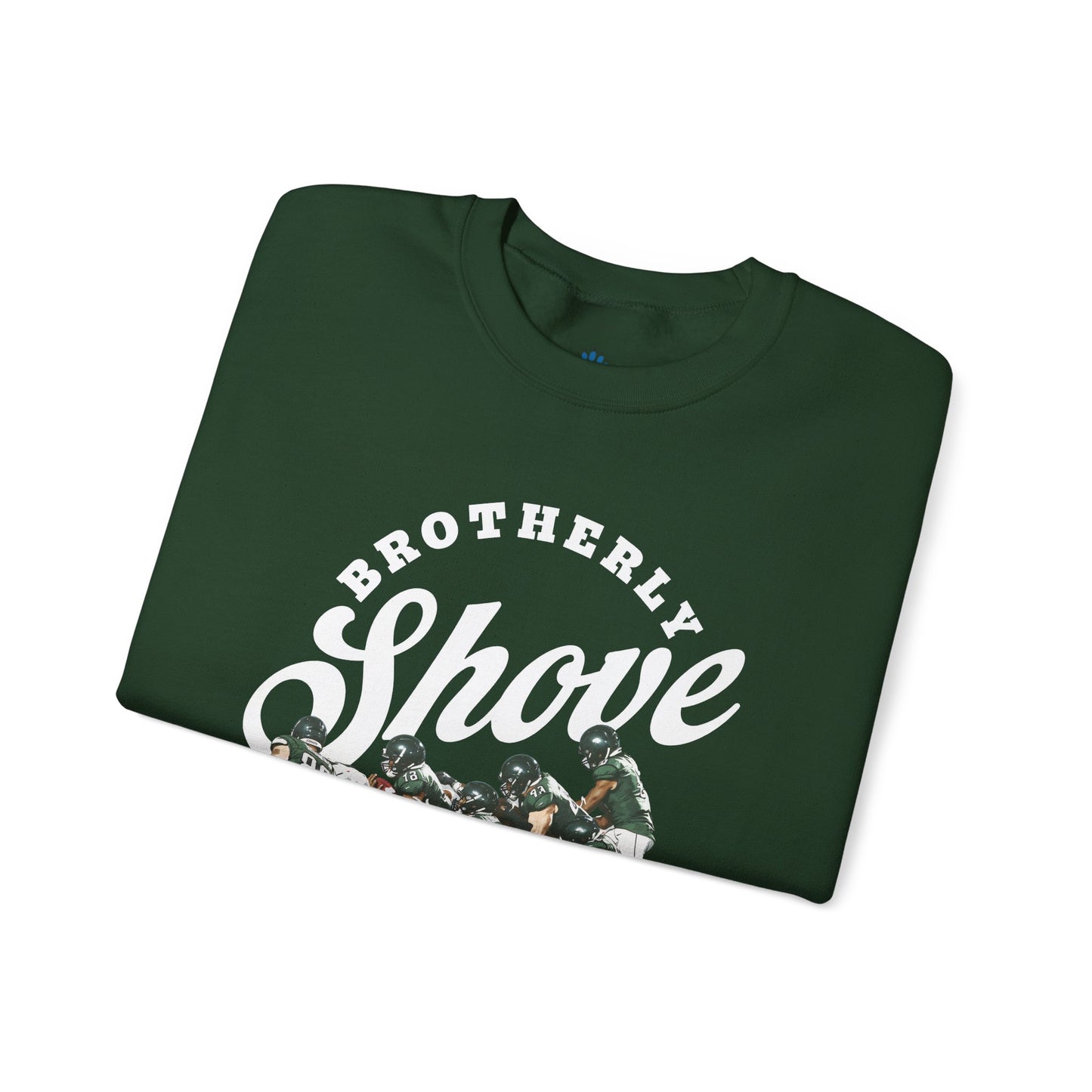 Brotherly Shove Sweatshirt