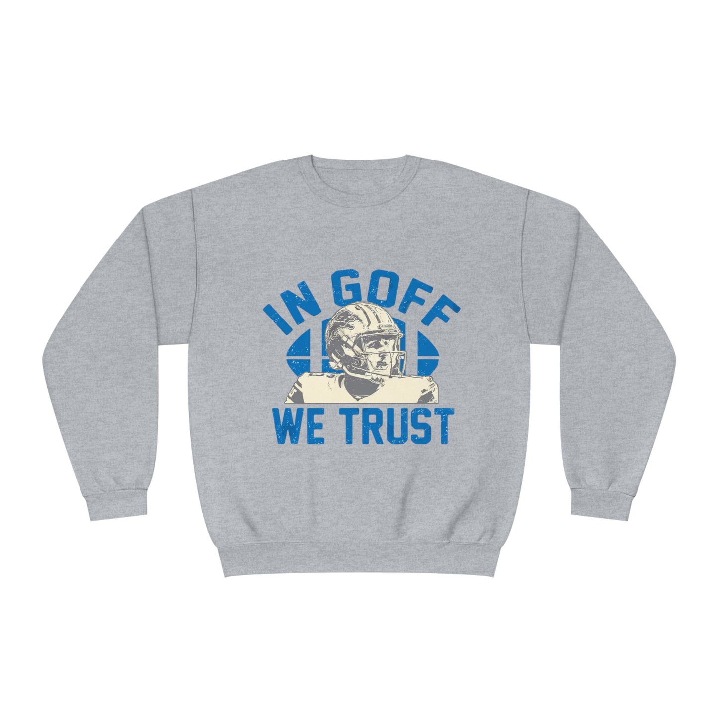 In Goff We Trust Sweatshirt – Lions Pride Edition