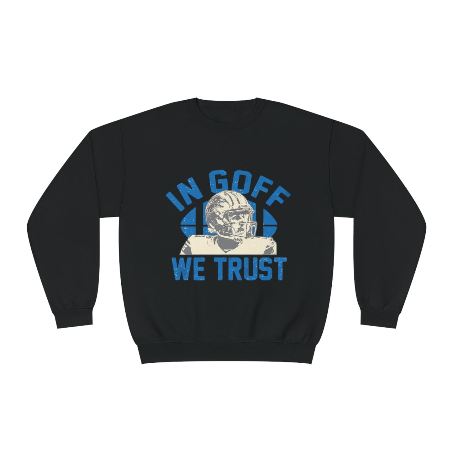 In Goff We Trust Sweatshirt – Lions Pride Edition